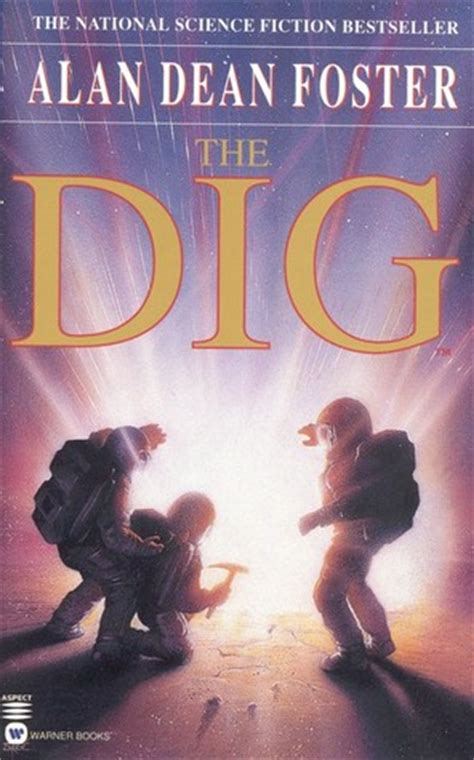 Read The Dig By Alan Dean Foster