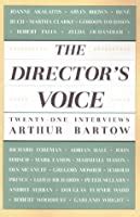 Full Download The Directors Voice Twentyone Interviews By Arthur Bartow