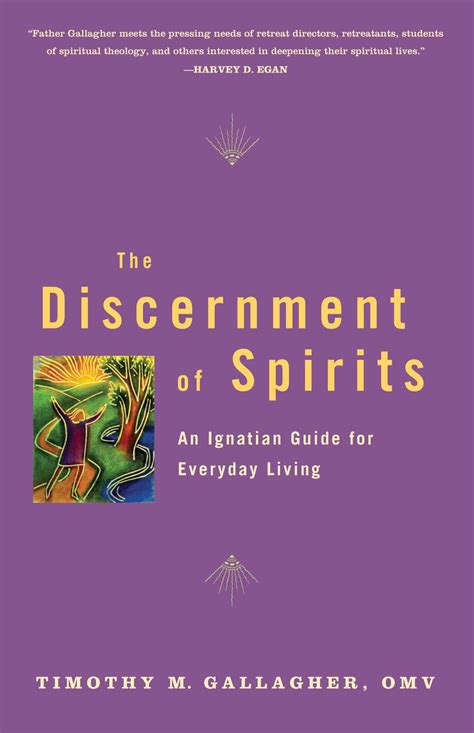 Download The Discernment Of Spirits An Ignatian Guide For Everyday Living By Timothy M Gallagher