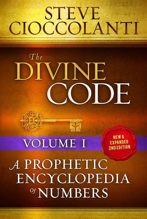 Read The Divine Codea Prophetic Encyclopedia Of Numbers Volume I 1 To 25 By Steve Cioccolanti