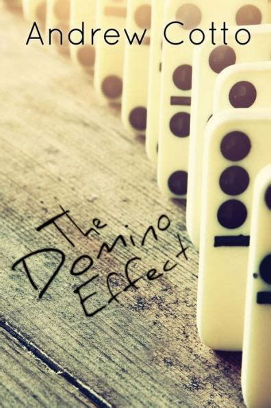 Read Online The Domino Effect By Andrew Cotto