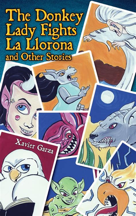 Full Download The Donkey Lady Fights La Llorona And Other Stories  La Senora Asno Se Enfrenta A La Llorona Y Otros Cuentos By Xavier Garza