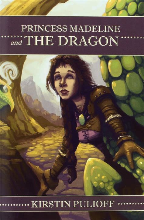 Read Online The Dragon And Princess Madeline By Kirstin Pulioff