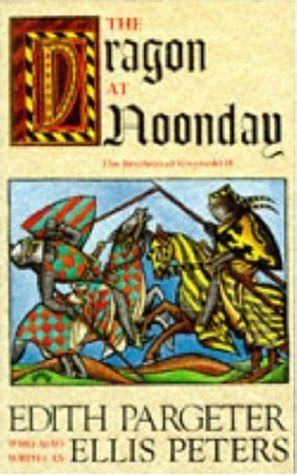 Read The Dragon At Noonday Brothers Of Gwynedd 2 By Edith Pargeter