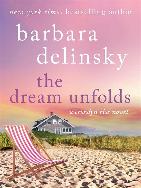 Read Online The Dream Unfolds Crosslyn Rise 2 By Barbara Delinsky