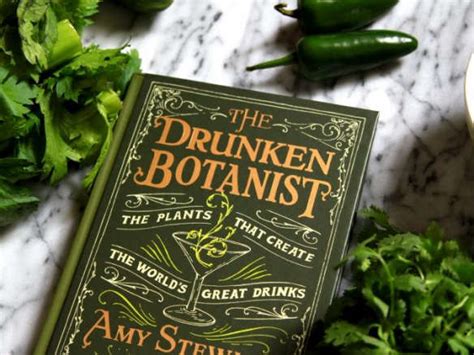 Full Download The Drunken Botanist The Plants That Create The Worlds Great Drinks By Amy  Stewart