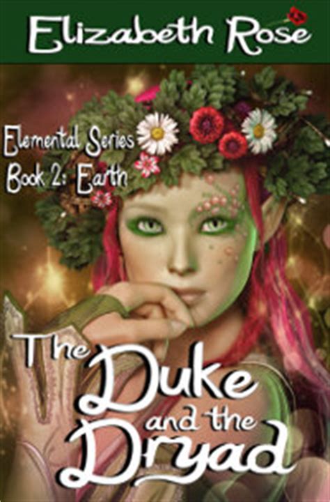 Download The Duke And The Dryad Elemental 2 By Elizabeth Rose