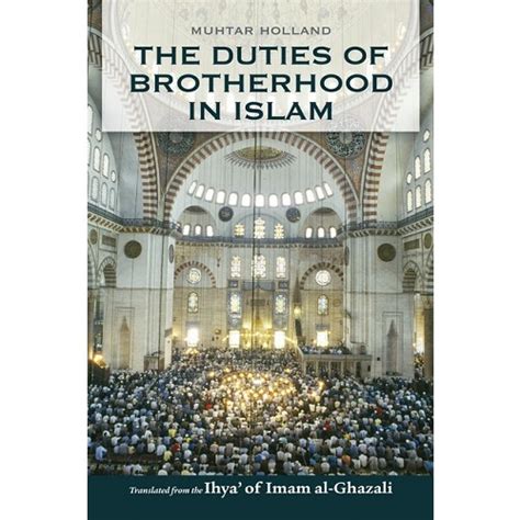 Read The Duties Of Brotherhood In Islam By Abu Hamid Alghazali