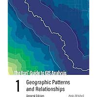 Full Download The Esri Guide To Gis Analysis Volume 1 Geographic Patterns And Relationships By Andy Mitchell