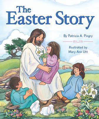 Full Download The Easter Story By Patricia A Pingry