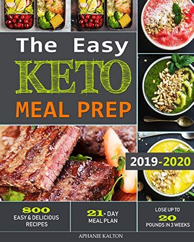 Full Download The Easy Keto Meal Prep 800 Easy And Delicious Recipes  21 Day Meal Plan  Lose Up To 20 Pounds In 3 Weeks By Aphanie Kalton