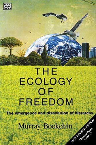 Read The Ecology Of Freedom The Emergence And Dissolution Of Hierarchy By Murray Bookchin