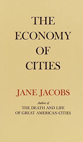 Read Online The Economy Of Cities By Jane Jacobs