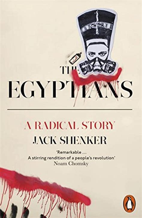 Full Download The Egyptians A Radical Story By Jack Shenker
