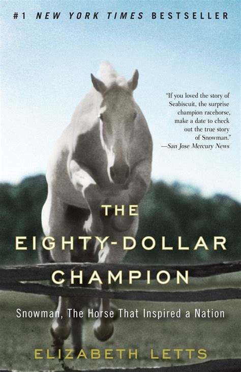 Read Online The Eightydollar Champion Snowman The Horse That Inspired A Nation By Elizabeth Letts