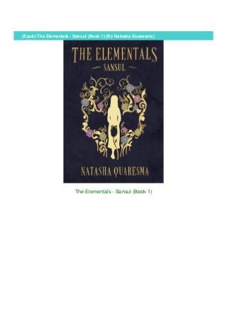 Read Online The Elementals  Sansul Book 1 By Natasha Quaresma