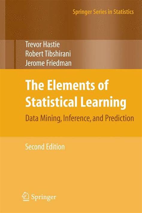 Read Online The Elements Of Statistical Learning Data Mining Inference And Prediction By Trevor Hastie