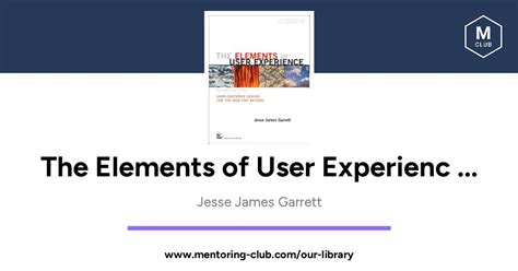 Read The Elements Of User Experience Usercentered Design For The Web And Beyond By Jesse James Garrett