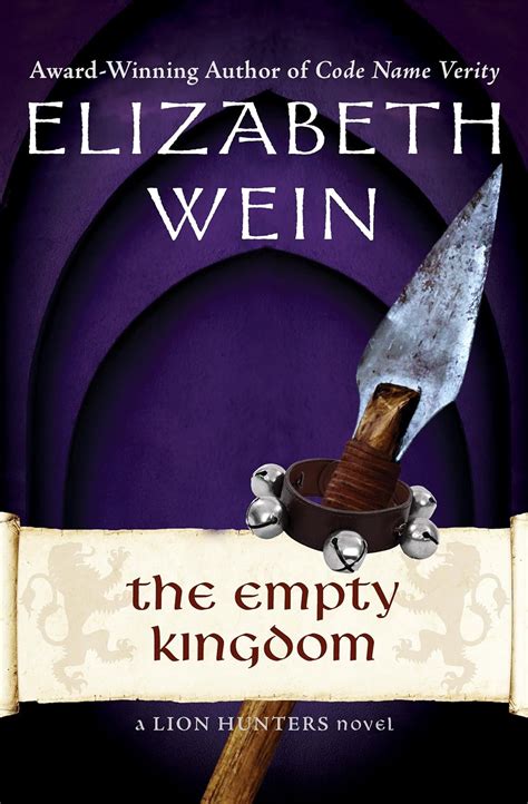 Full Download The Empty Kingdom The Lion Hunters 5 By Elizabeth Wein