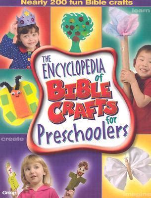 Read Online The Encyclopedia Of Bible Crafts For Preschoolers By Anonymous