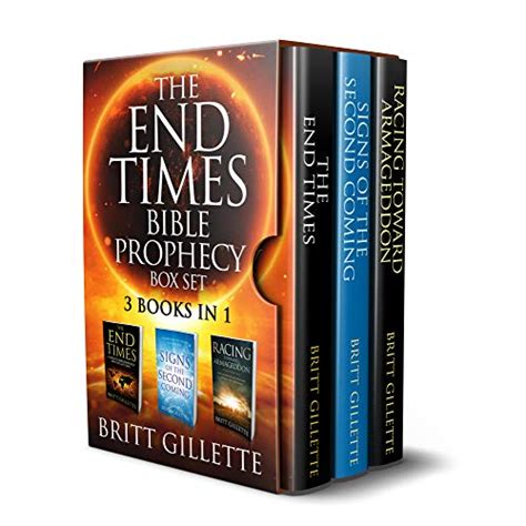 Download The End Times Bible Prophecy Box Set 3 Books In 1  The End Times Signs Of The Second Coming And Racing Toward Armageddon By Britt Gillette