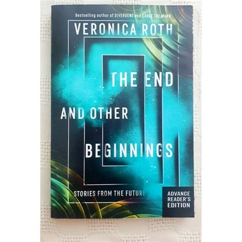 Full Download The End And Other Beginnings Stories From The Future By Veronica Roth