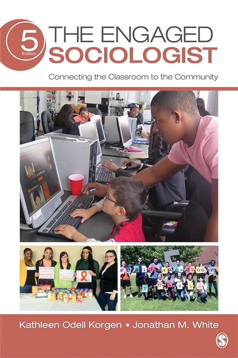 Download The Engaged Sociologist Connecting The Classroom To The Community By Kathleen O Korgen