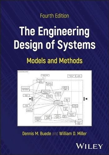 Read The Engineering Design Of Systems Models And Methods By Dennis M Buede