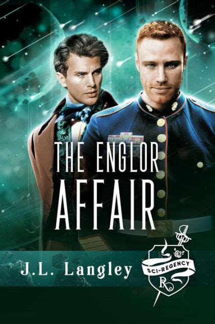 Full Download The Englor Affair Sciregency 2 By Jl Langley