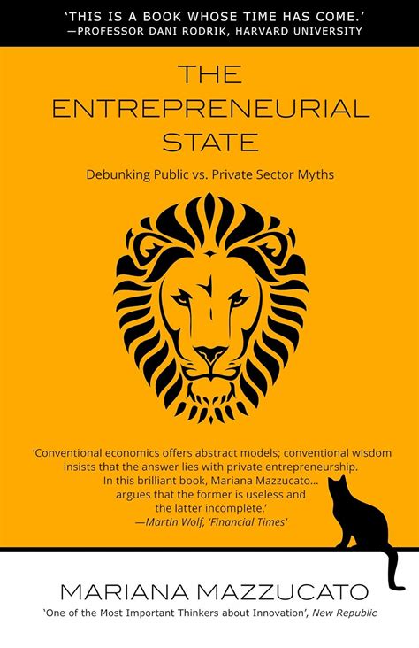 Read Online The Entrepreneurial State Debunking Public Vs Private Sector Myths By Mariana Mazzucato