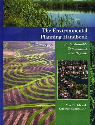 Download The Environmental Planning Handbook For Sustainable Communities And Regions By Tom Daniels