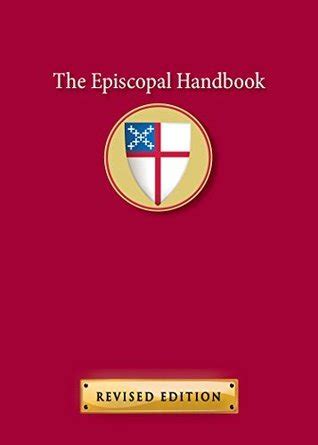 Full Download The Episcopal Handbook Revised Edition By Tobias Stanislas Haller