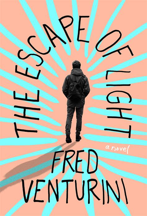Read Online The Escape Of Light By Fred Venturini