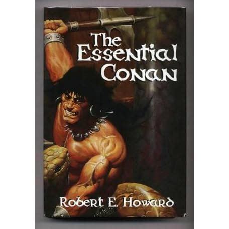 Read The Essential Conan By Robert E Howard