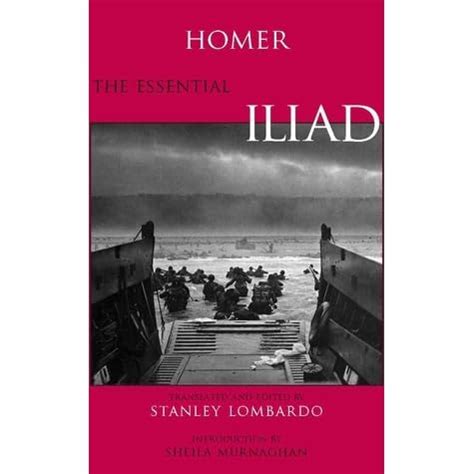 Full Download The Essential Iliad By Homer