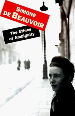 Read The Ethics Of Ambiguity By Simone De Beauvoir