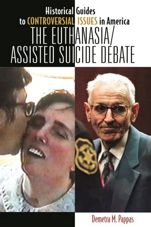 Full Download The Euthanasiaassistedsuicide Debate By Demetra M Pappas