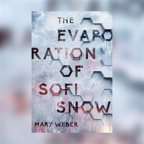 Read Online The Evaporation Of Sofi Snow The Evaporation Of Sofi Snow 1 By Mary  Weber