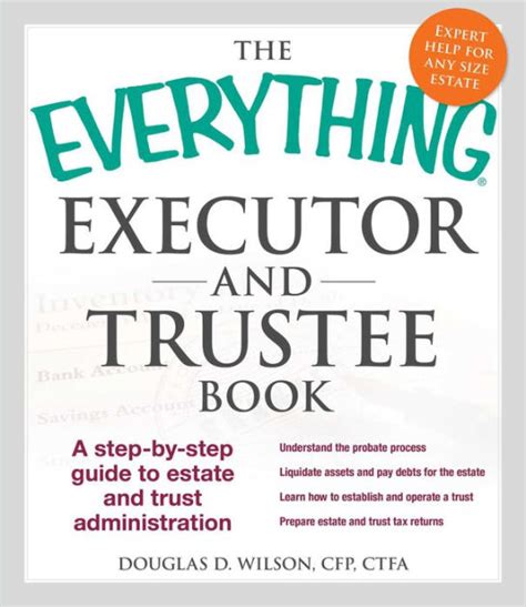 Read The Everything Executor And Trustee Book A Stepbystep Guide To Estate And Trust Administration By Douglas D Wilson