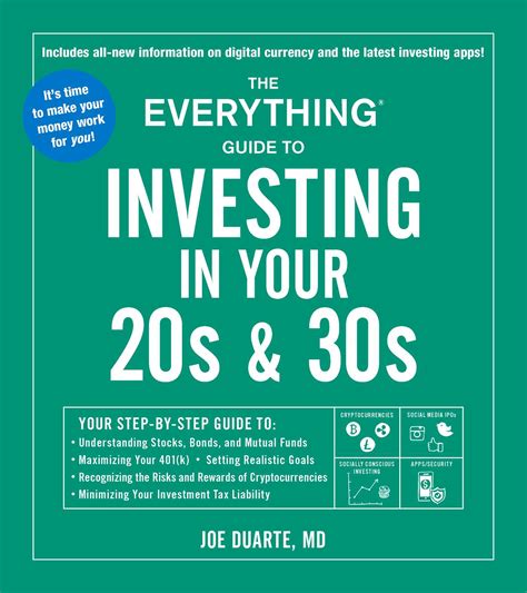 Read Online The Everything Guide To Investing In Your 20S  30S Your Stepbystep Guide To  Understanding Stocks Bonds And Mutual Funds  Maximizing Your 401K  Setting Realistic Goals  Recognizing The Risks And Rewards Of Cryptocurrencies  Minimizing Your By Joe Duarte