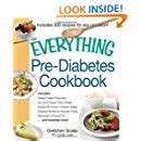 Read Online The Everything Prediabetes Cookbook Includes Sweet Potato Pancakes Soy And Ginger Flank Steak Buttermilk Ranch Chicken Salad Roasted Butternut Squash Pasta Strawberry Ricotta Pie And Hundreds More By Gretchen Scalpi