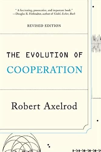 Read The Evolution Of Cooperation Revised Edition By Robert Axelrod