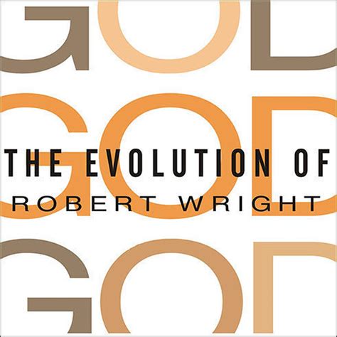 Read Online The Evolution Of God By Robert Wright