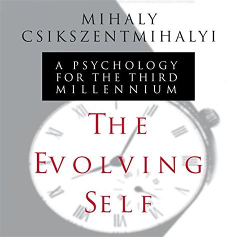 Download The Evolving Self By Mihaly Csikszentmihalyi