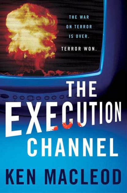 Full Download The Execution Channel By Ken Macleod