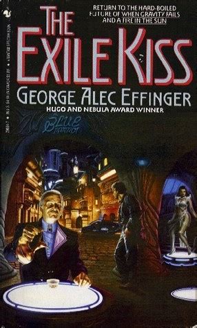 Read Online The Exile Kiss By George Alec Effinger