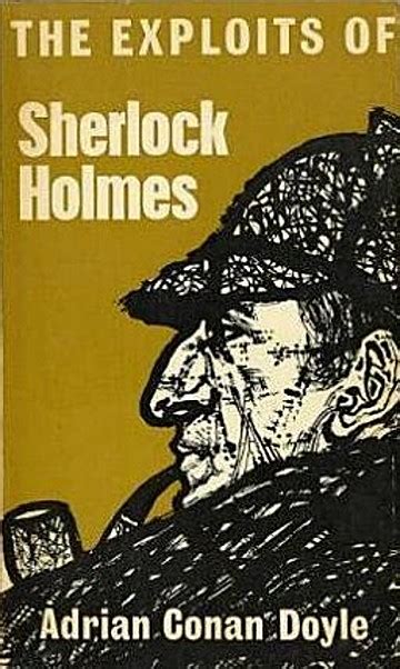 Read Online The Exploits Of Sherlock Holmes By Adrian Conan Doyle
