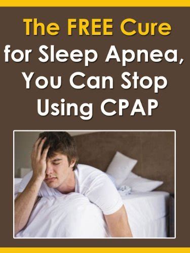 Download The Free Cure For Sleep Apnea You Can Stop Using Cpap By Paul Szilvasi