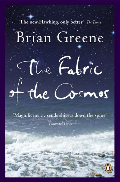 Read The Fabric Of The Cosmos Space Time And The Texture Of Reality By Brian Greene