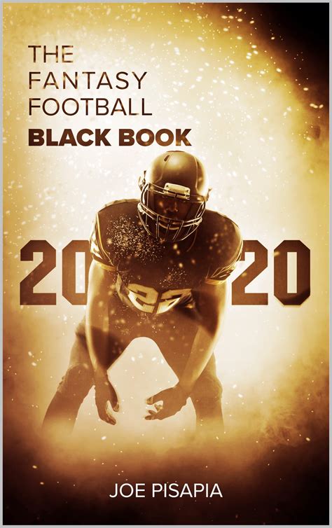 Read Online The Fantasy Football Black Book 2018 By Joseph Pisapia